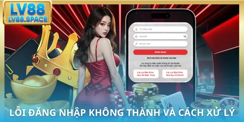 dang-nhap-lv88-loi-va-cach-xu-ly